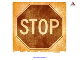 STOP!
www.agatalimanowka.pl
 
