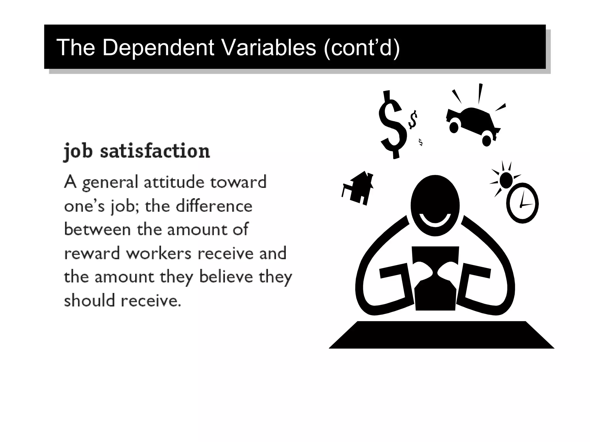 The Dependent Variables (cont’d)
 