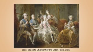 Jean-Baptiste Charpentier the Elder. Paris. 1768.
 