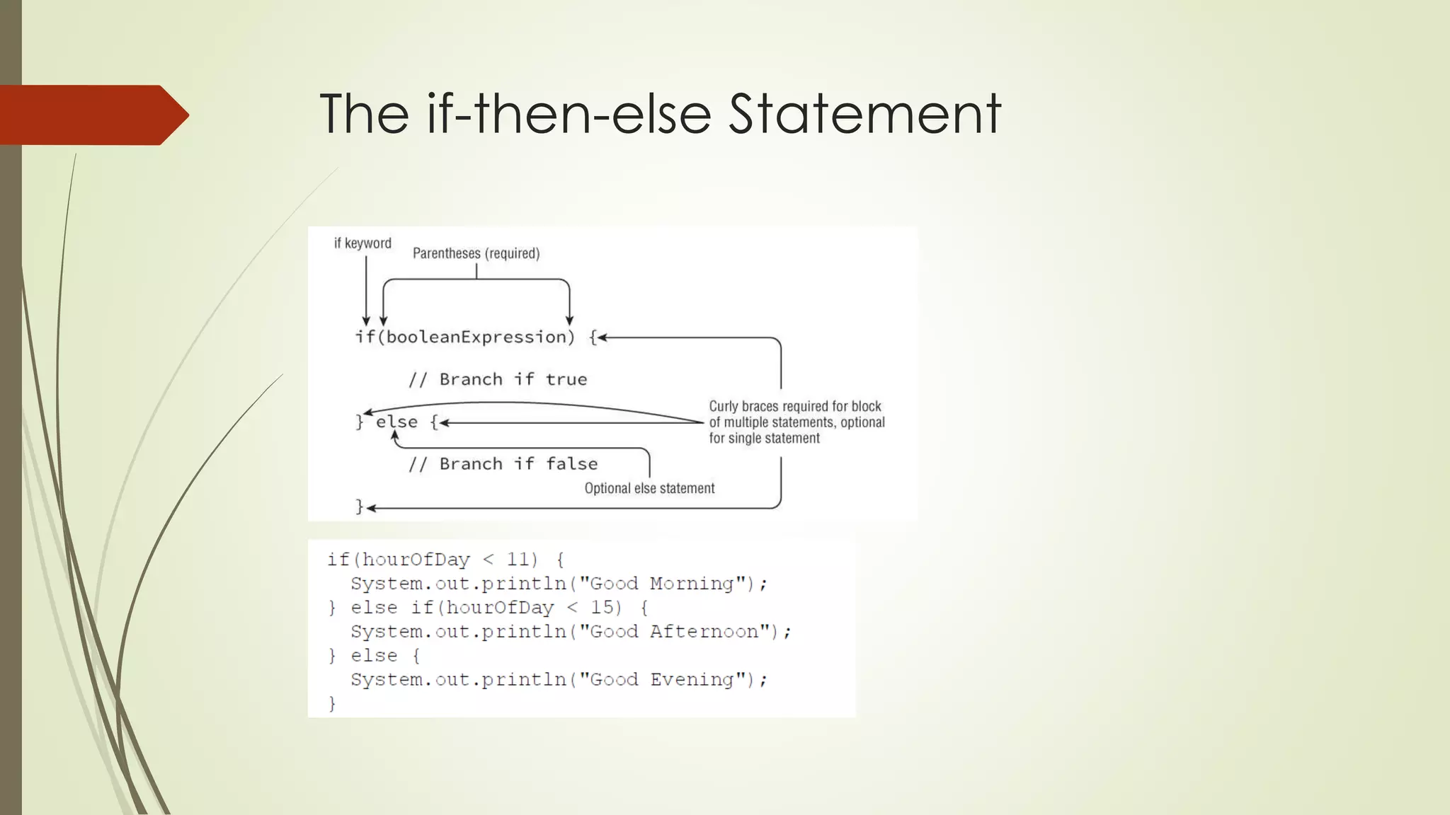 The if-then-else Statement
 