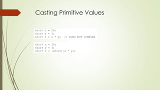Casting Primitive Values
 