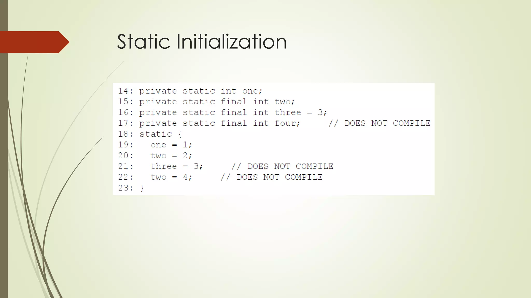 Static Initialization
 
