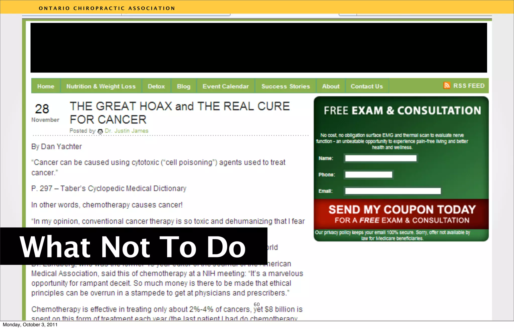 ONTARIO CHIROPRACTIC ASSOCIATION


        !




                                                  v




      What Not To Do
                                                  60



Monday, October 3, 2011
 