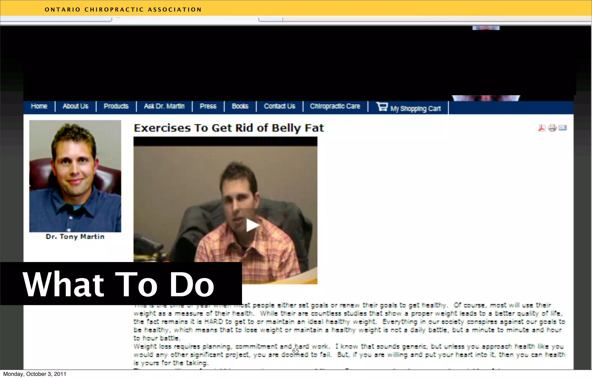 ONTARIO CHIROPRACTIC ASSOCIATION




                                                  v




      What To Do
                                                  65



Monday, October 3, 2011
 