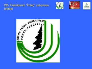 22- Fakültemiz “İmleç” çalışması
bitirildi
 