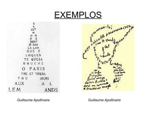 EXEMPLOS




Guillaume Apollinaire        Guillaume Apollinaire
 