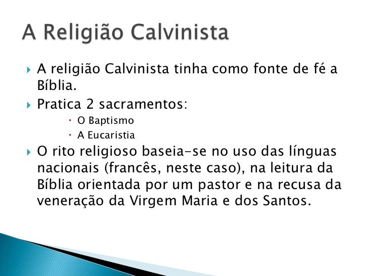 O Calvinismo O Calvinismo