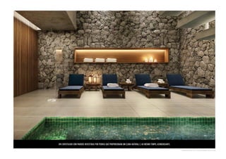Spa sofisticado com paredes revestidas por pedras que proporcionam um clima natural e, ao mesmo tempo, aconchegante. 
pers pect iva ilu s t rada d O S PA 
 