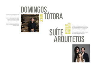 DESIGN DE 
INTERIORES 
O projeto de interiores dos Edifícios Oca 
dialogam com a arquitetura e com os conceitos 
de vida contemporânea atuais. Valorizamos cada 
metro quadrado para que os moradores sintam 
que as áreas comuns são a extensão de suas 
casas, com acabamentos sofisticados. Pensamos 
nos ambientes para que eles ofereçam o máximo 
de conforto, praticidade e sofisticação. SUÍTE 
ARQUITETOS 
Nascido e criado em Maria da Fé, cidade 
de Minas Gerais, Domingos Tótora estudou 
design em São Paulo e escolheu papelão 
como matéria-prima para o seu trabalho. 
Com uma técnica singular e inspirado 
pela natureza e por toda a paisagem 
circundante, Domingos cria objetos e 
esculturas onde a beleza é inseparável da 
função e concede uma aura artística para 
objetos do cotidiano. 
DOMINGOS 
TÓTORA 
DESIGN 
 