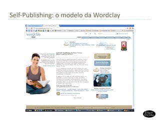 Self-Publishing: o modelo da Wordclay 