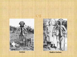 




Corisco       Dadá e Corisco
 