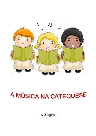 A Alegria
 