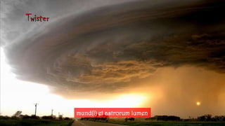 Twistermund(i) et astrorumlumen