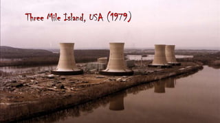 ThreeMileIsland, USA (1979)