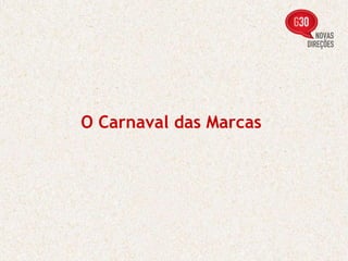O Carnaval das Marcas 