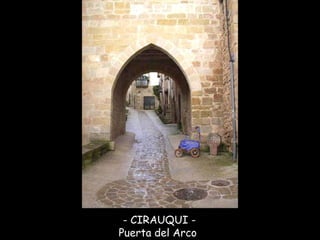 - CIRAUQUI - Puerta del Arco  