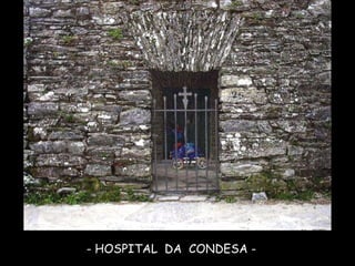 - HOSPITAL  DA  CONDESA -  