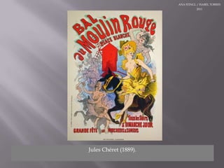ANA STINGL / ISABEL TORRES 2011Jules Chéret (1889).