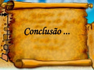Conclusão ... 