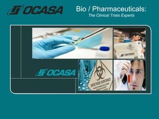 Bio / Pharmaceuticals: The Clinical Trials Experts 