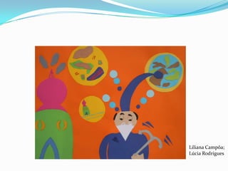 Liliana Campôa;Lúcia Rodrigues