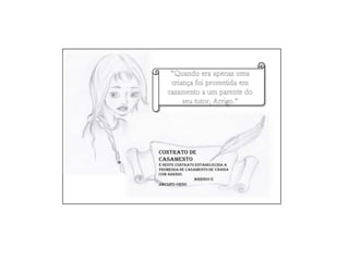 “Quando era apenas uma criança foi prometida em casamento a um parente do seu tutor, Arrigo.”Contrato de CasamentoÉ neste contrato estabelecida a promessa de casamento de Vanina com Arrigo. Arrigo e  Jacopo Orso