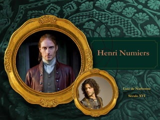 Luiz de Narbonne 
Século XVI 
 