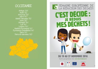 OCCITANIE
Ariège (09)
Aude (11)
Aveyron (12)
Gard (30)
Haute-Garonne (31)
Gers (32)
Hérault (34)
Lot (46)
Lozère (48)
Hautes-Pyrénées (65)
Pyrénées-Orientales (66)
Tarn (81)
Tarn-et-Garonne (82)
 