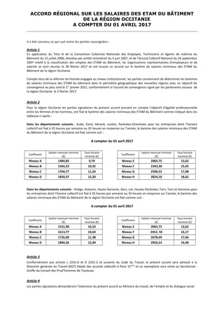 ACCORD RÉGIONAL SUR LES SALAIRES DES ETAM DU BÂTIMENT
DE LA RÉGION OCCITANIE
A COMPTER DU 01 AVRIL 2017
II a été convenu c...