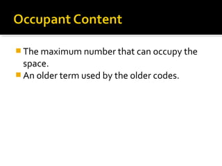  The maximum number that can occupy the
space.
 An older term used by the older codes.
 