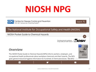 NIOSH NPG
www.slideshare.net/ahmedrefat 17
 