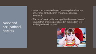 Sound Hazard Example Occupational diseases (Part 7) - Noise and Carbon Monoxide hazards | PPTX