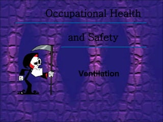 Occupational Health and Safety Ventilation 