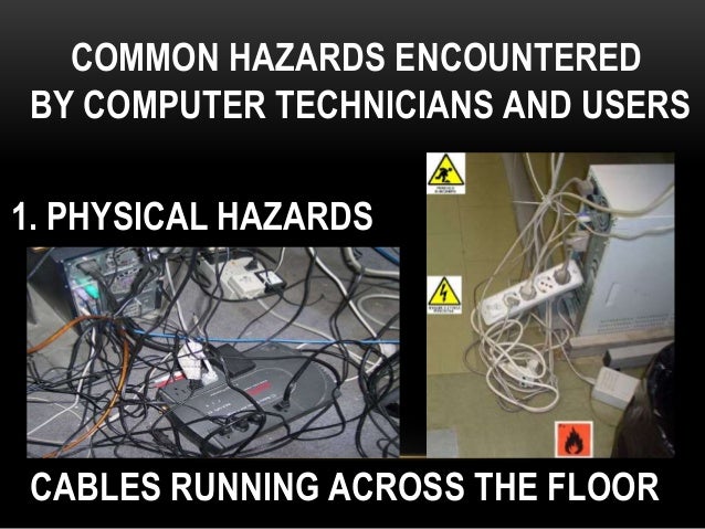 Common Hazards Encountered By Computer Technicians And Users – UUKAMV