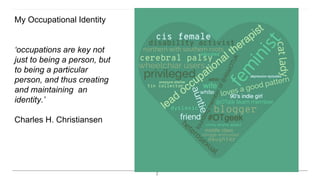 Occupational Therapy, Ableism, and Coproduction of services ...