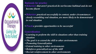 Occupational Rationale Occupational Therapy and Reinforcement (part 3) | PPTX