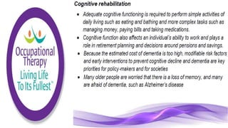 Occupational Therapy for the Elderly Population
