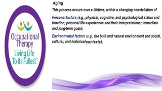 Occupational Therapy for the Elderly Population