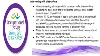 Occupational Therapy for the Elderly Population