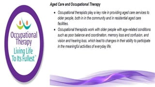Occupational Therapy for the Elderly Population