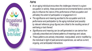 Occupational Therapy for the Elderly Population