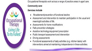 Occupational Therapy for the Elderly Population