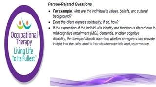 Occupational Therapy for the Elderly Population