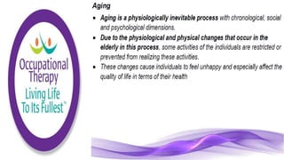 Occupational Therapy for the Elderly Population