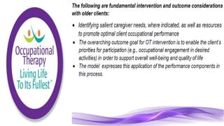 Occupational Therapy for the Elderly Population