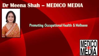 Dr Meena Shah – MEDICO MEDIA
 
