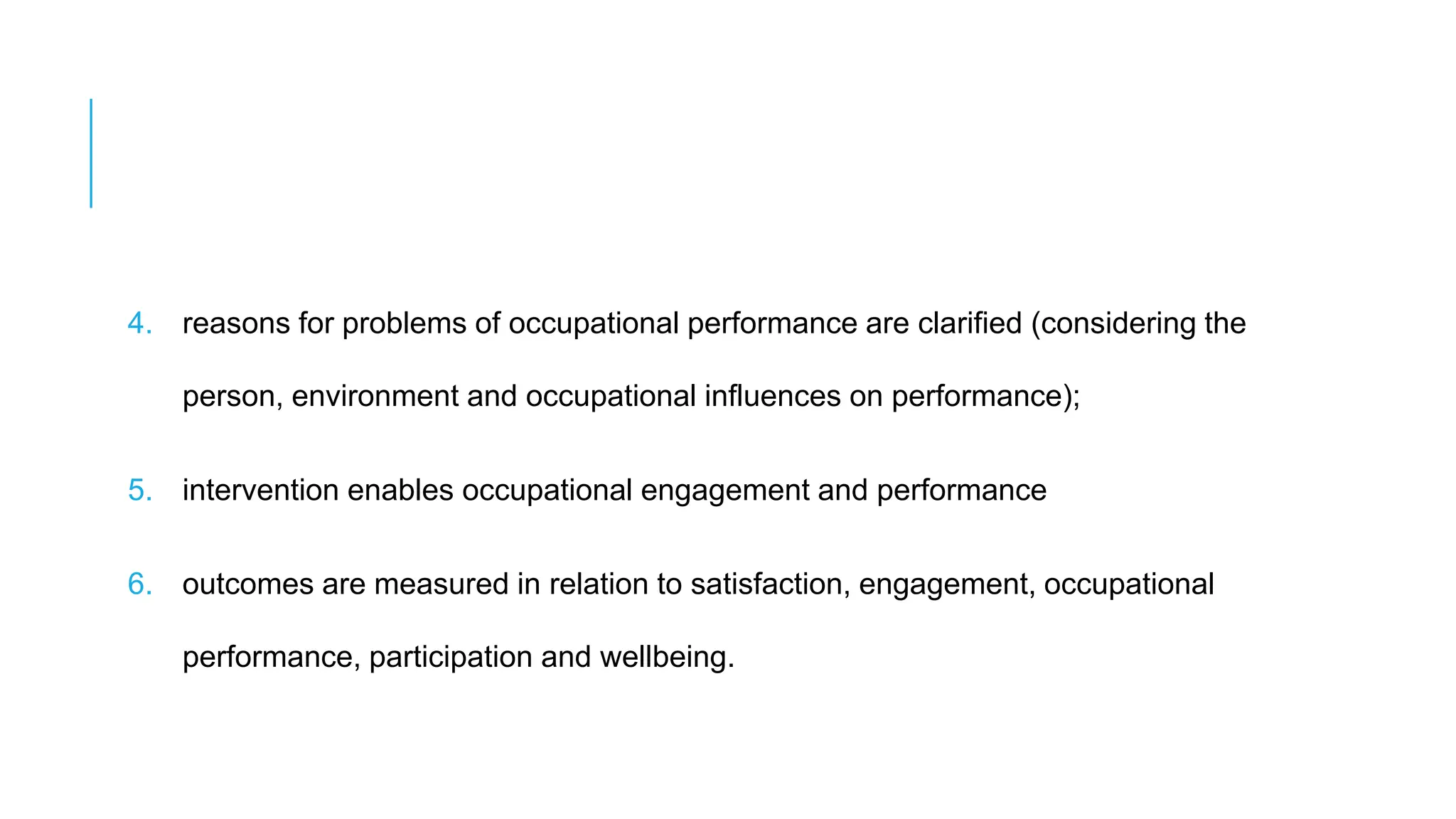 Occupation centered practice or occupation based intervention ppt