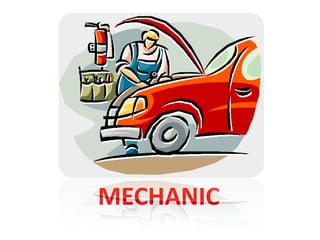 MECHANIC
 