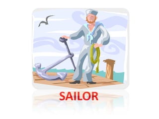 SAILOR
 