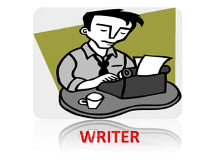 WRITER
 